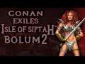 #2 Köle ve Hayvan Eğitme Zamanı ! Adada ikinci Gün !!! | Conan Exiles: Isle of Siptah Türkçe