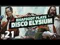 Let's Play Disco Elysium: Jamais Vu - Episode 21