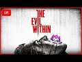 LIVE - THE EVIL WITHIN | First Playthrough | Part 3