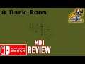 A Dark Room (Nintendo Switch) Mini Review