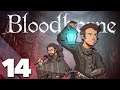 Bloodborne Co-Op! - #14 - Grubby's Revenge