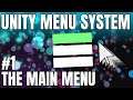 Creating A Main Menu Screen - Complete Unity Menu System