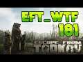 EFT_WTF ep. 181 | Escape from Tarkov Funny and Epic Gameplay