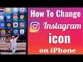 How to Change Instagram App Icon in iPhone (2022)