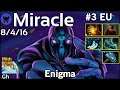 Miracle plays Enigma!!! Dota 2 7.21