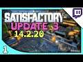 SATISFACTORY | Stream - Update 3 Gameplay part 1