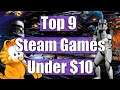 Top 9 Steam Games Under $10 Part 2