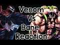 Venom VS Bane | Death Battle - Reaction