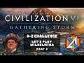 A-Z Challenge! Let's Play Civilization VI: Gathering Storm - Wilhelmina - Part 2