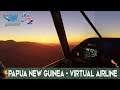 Ep.3 Microsoft Flight Simulator + Air Hauler 2 Virtual Airline in Papua New Guinea