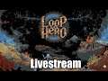 Loop Hero - First Impressions Livestream