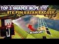 TOP 3 SHADER MCPE 1.17 NO LAG!! KIRIMAN VIEWER SUPORT RAM 1GB