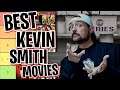 WHAT IS THE BEST KEVIN SMITH MOVIES? - KEVIN SMITH MOVIE TIER LIST! (WITH NICKY AND CAMPO FROM RLG)