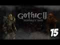 Gothic 2: Ностальгия Мод Прохождение #15
