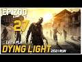 Let's Play Dying Light 2021 Run - Epizod 27