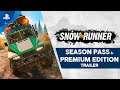 SnowRunner | Season Pass & Premium Edition Trailer | PS4