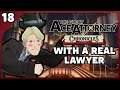 The Great Ace Attorney Chronicles with an Actual Lawyer! Part 18