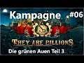 They Are Billions - Kampagne #06 - Die grünen Auen Teil 3 [Deutsch/HD/Gameplay]