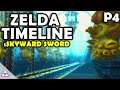 Zelda Timeline: Skyward Sword Part 4