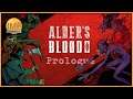 Alder's Blood - Prologue - Let's Play