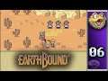 Earthbound (Part 6)