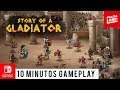 Story of a Gladiator | 10 minutos de Gameplay Sin Comentarios - Nintendo Switch