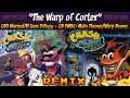 CB3 Warped/The Wrath of Cortex MASHUP — Main Theme/Warp Room (Dynamic THW NV)
