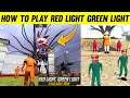 HOW TO PLAY RED LIGHT GREEN LIGHT | NEW MODE FIRST GAMEPLAY _ GARENA FREE FIRE