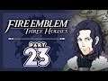 Part 23: Let's Play Fire Emblem, Three Houses, Blue Lions, New Game+ - "Daddy Rodrigue "