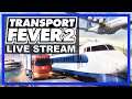 TRANSPORT FEVER 2 LIVE STREAM - Sun 2nd Feb 6pm UK (1pm EST)