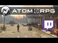 ATOM RPG | Stream #5