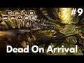 DEAD SPACE PC Gameplay Walkthrough #9 - Dead On Arrival