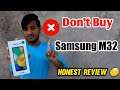 Don't Buy Samsung M32 ❌-  Samsung M32 Unboxing & Honest Review