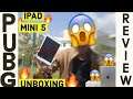 I pad mini 5 unboxing || Best divice for PUBG mobile || full review