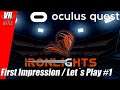 Ironlights / Oculus Quest / First Impression / Let´s Play #1 / German / Deutsch / Spiele / Test