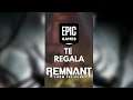 La tienda de Epic Games te regala Remnant: From the ashes