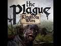 Let's Play The plague Kingdom Wars Part 4-Mr.Nobody doesn't swear every 5 secs much surprise
