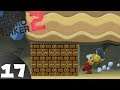 Mario Maker 2 Story mode [BLIND] pt 17 - Rookie Mistake