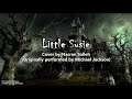 Michael Jackson - Little Susie (Nasran Cover)