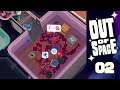 Out of Space 🚀 Ganz schön verschleimt! | LETS PLAY 02