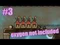 【攻略編】Oxygen Not Included#3【Oxygen Not Included】