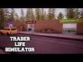 Three New Stores! ~ Trader Life Simulator #10