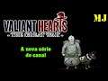 Valiant Hearts | A Nova série do Canal