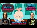 Vitamin Connection - THROW DOWN THURSDAYS Eric & Mary Let’s Play Episode #5