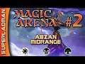 Abzan Midrange #2 | BO3 Standard [ Magic Arena ]