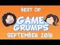Best of Game Grumps - September 2016
