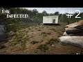 Building Up Our Base And Stocking Up On Resources - The Infected #2