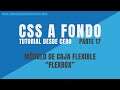 Curso CSS a Fondo - Desde Cero - Parte 1️⃣7️⃣ - Módulo de caja Flexible - Flexbox