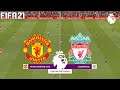 FIFA 21 | Man United vs Liverpool - English Premier League - Full Match & Gameplay