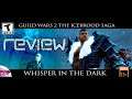 Guild Wars 2 | Whisper in the Dark Review